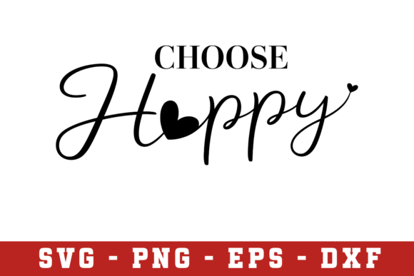 Choose Happy Svg Graphics for Creative Crafts