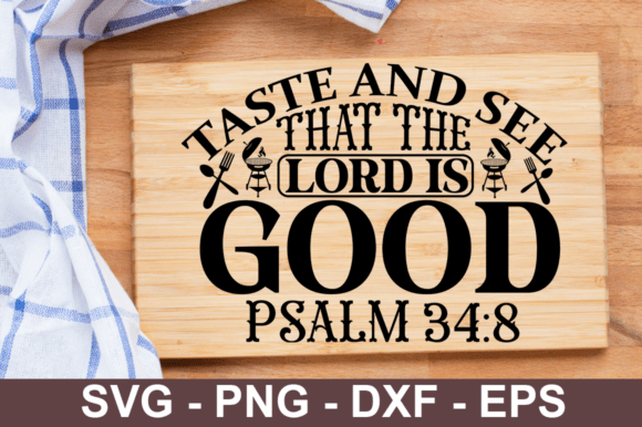Taste and See That the Lord is Good PSAL Graphics